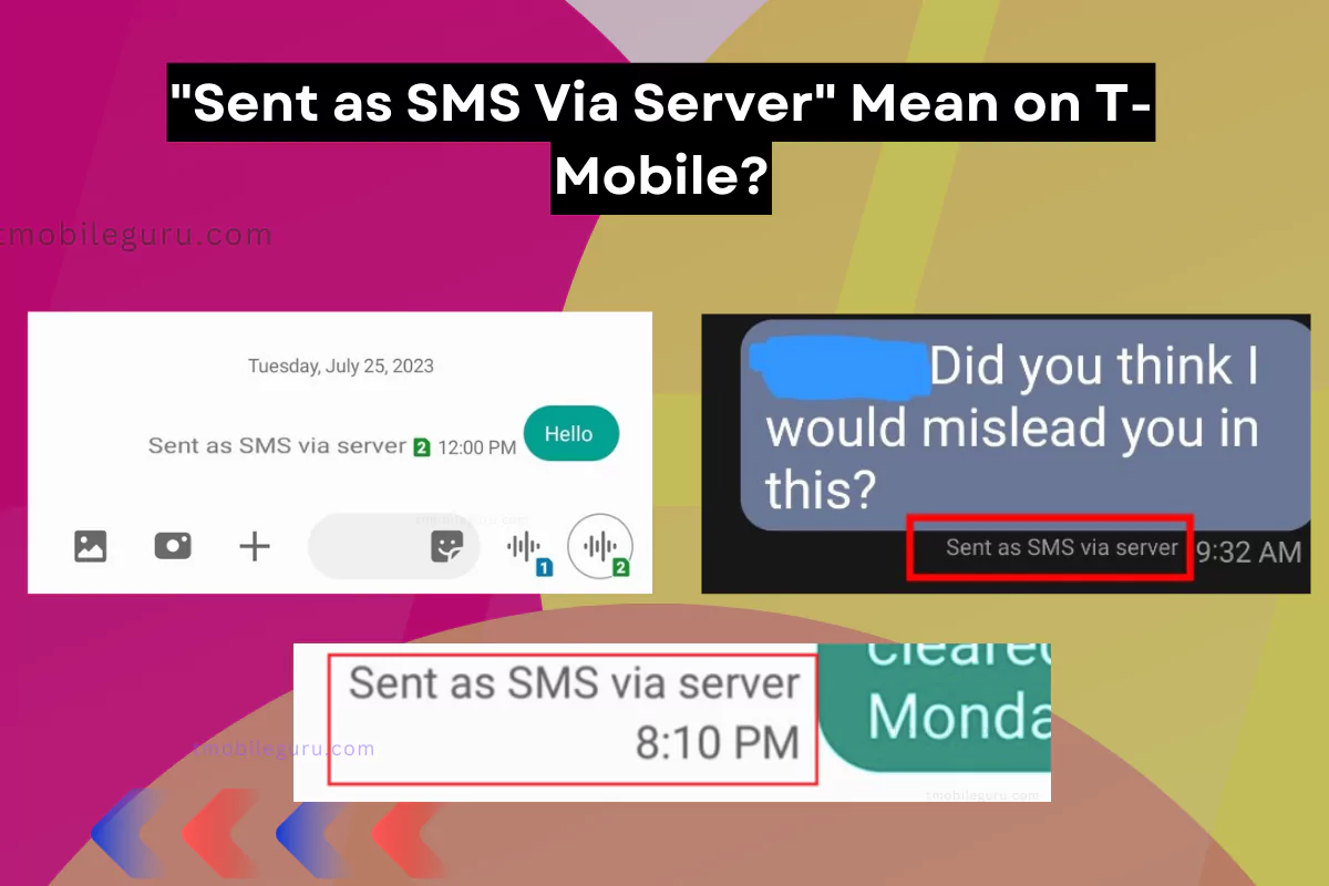 all the screenshots of Sent as SMS Via Server Mean by TMobile with overlay text