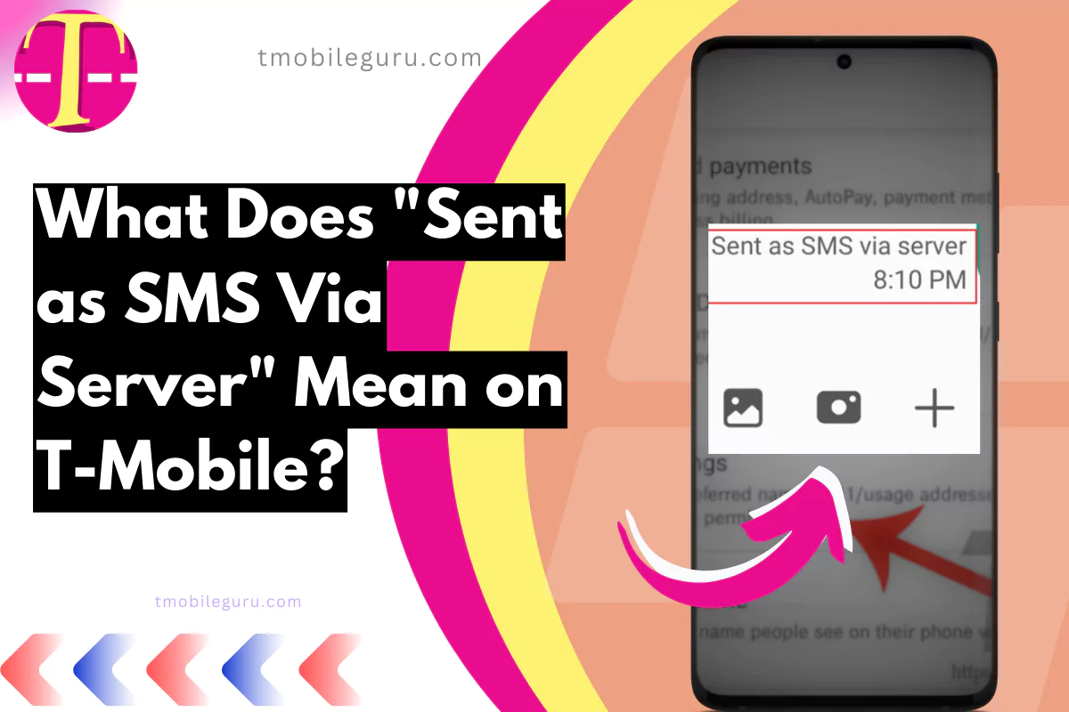 screenshot of Sent as SMS Via Server Mean TMobile with overlay text what it means